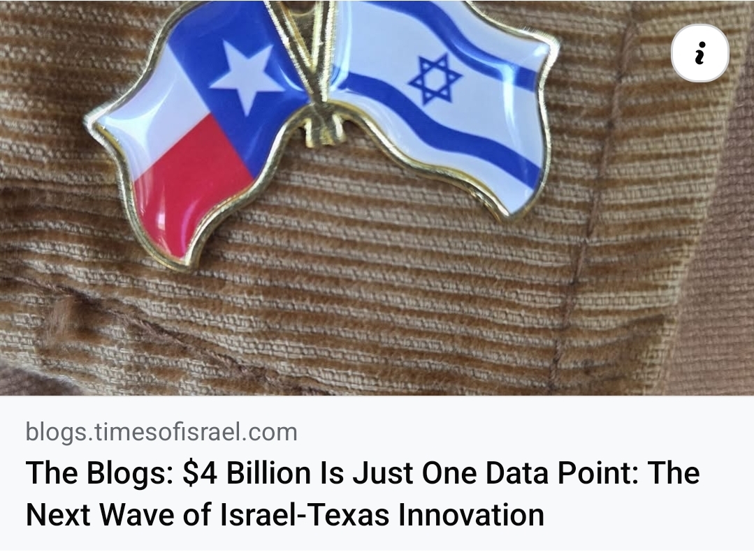 The Blogs: $4 Billion Is Just One Data Point: The Next Wave of Israel-Texas Innovation